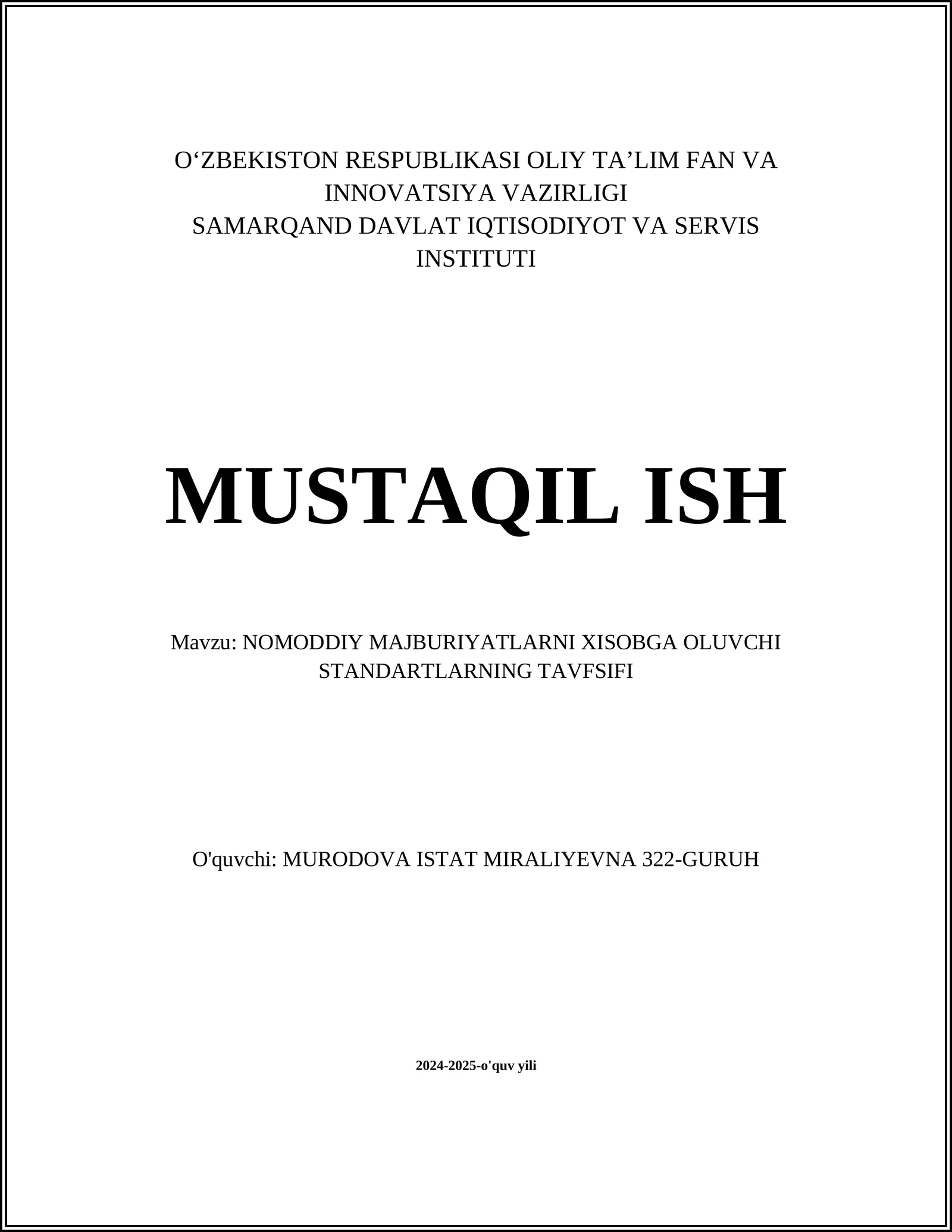 NOMODDIY MAJBURIYATLARNI XISOBGA OLUVCHI STANDARTLARNING TAVFSIFI