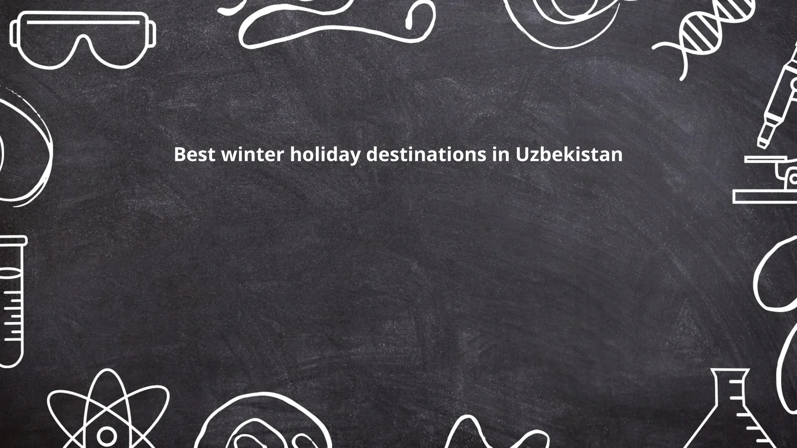 Best winter holiday destinations in Uzbekistan