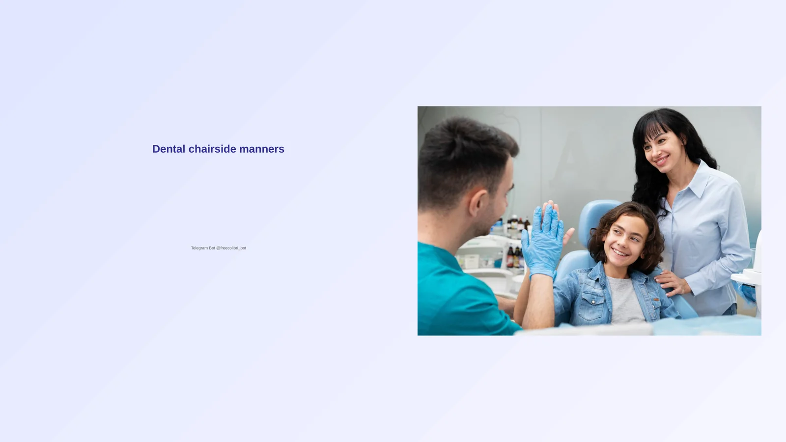 Dental Chairside Manners