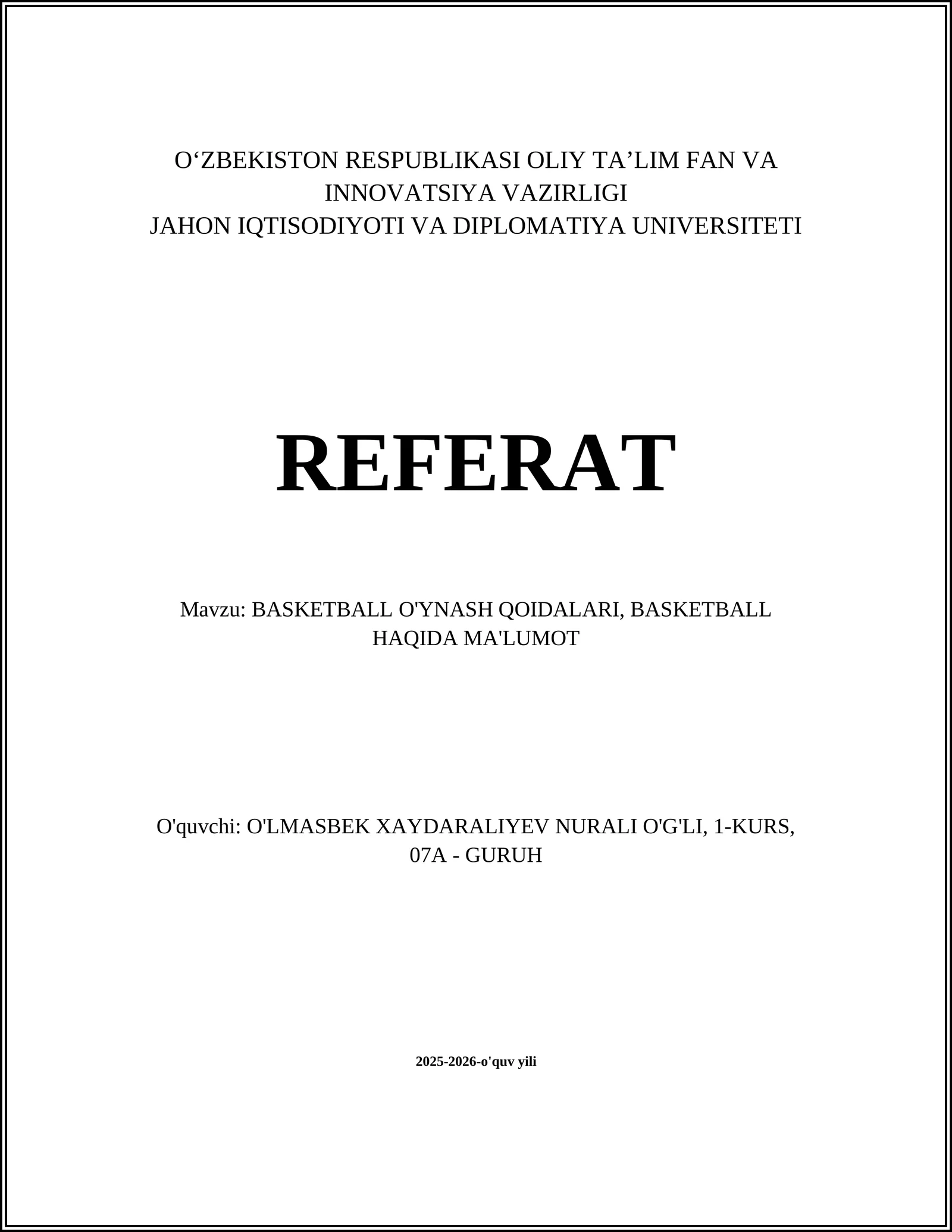 BASKETBALL O'YNASH QOIDALARI, BASKETBALL HAQIDA MA'LUMOT
