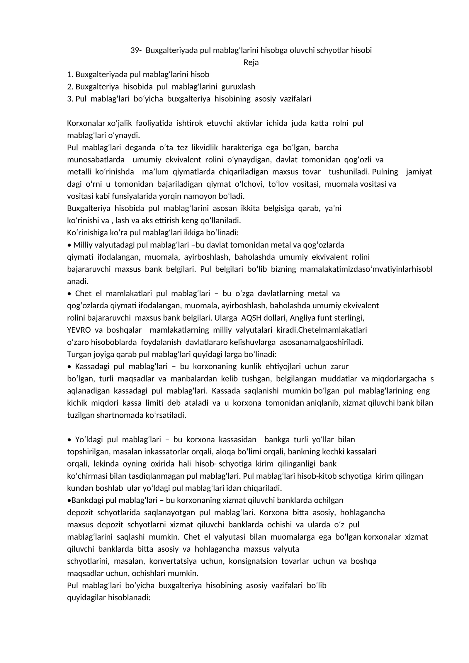 Buxgalteriyada pul mablag‘larini hisobga oluvchi schyotlar hisobi