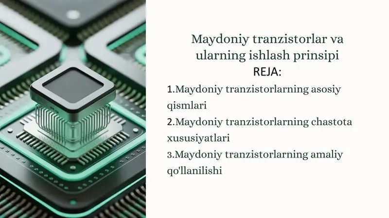 Transistorlar Maydoniy tranzistorlar va ularning ishlash prinsipi
