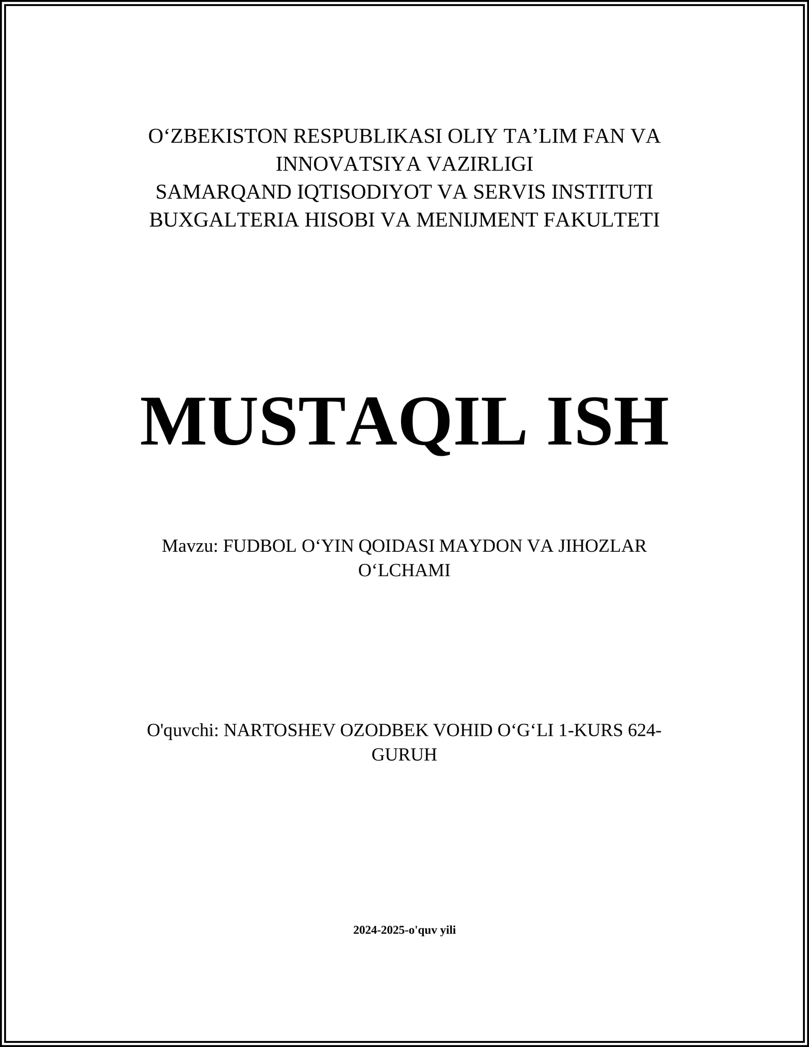FUDBOL OʻYIN QOIDASI MAYDON VA JIHOZLAR OʻLCHAMI