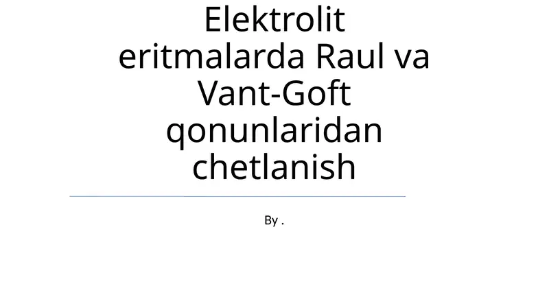 Elektrolit eritmalarda Raul va Vant-Goft qonunlaridan chetlanish