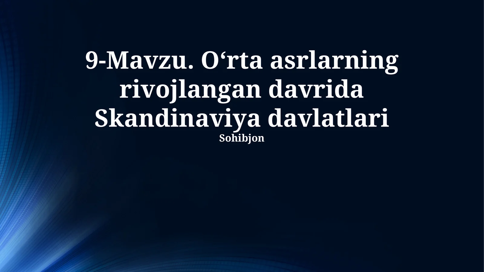 O‘rta asrlarning rivojlangan davrida Skandinaviya davlatlari