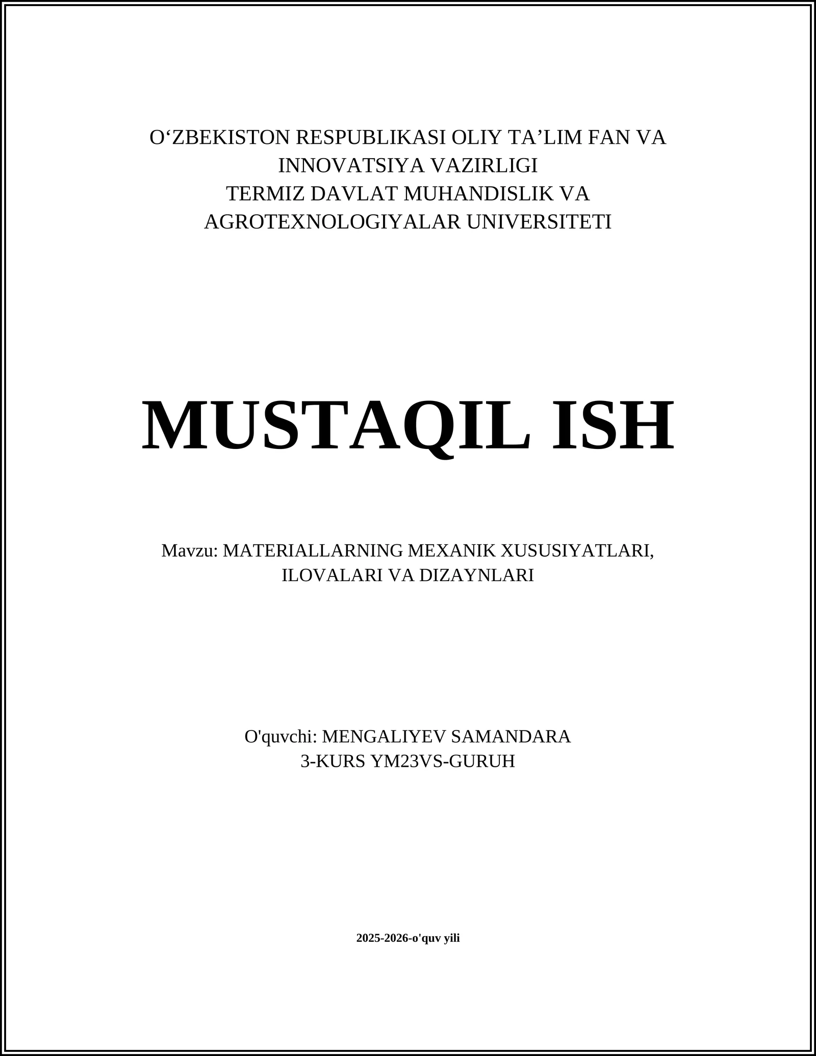 MATERIALLARNING MEXANIK XUSUSIYATLARI, ILOVALARI VA DIZAYNLARI