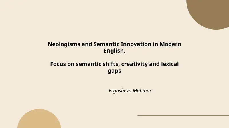 Neologisms and Semantic Innovation in Modern English