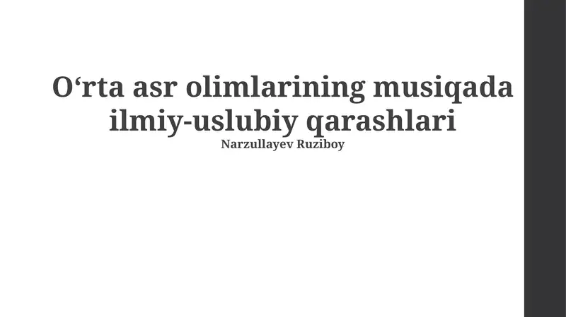 Oʻrta asr olimlarining musiqada ilmiy-uslubiy qarashlari