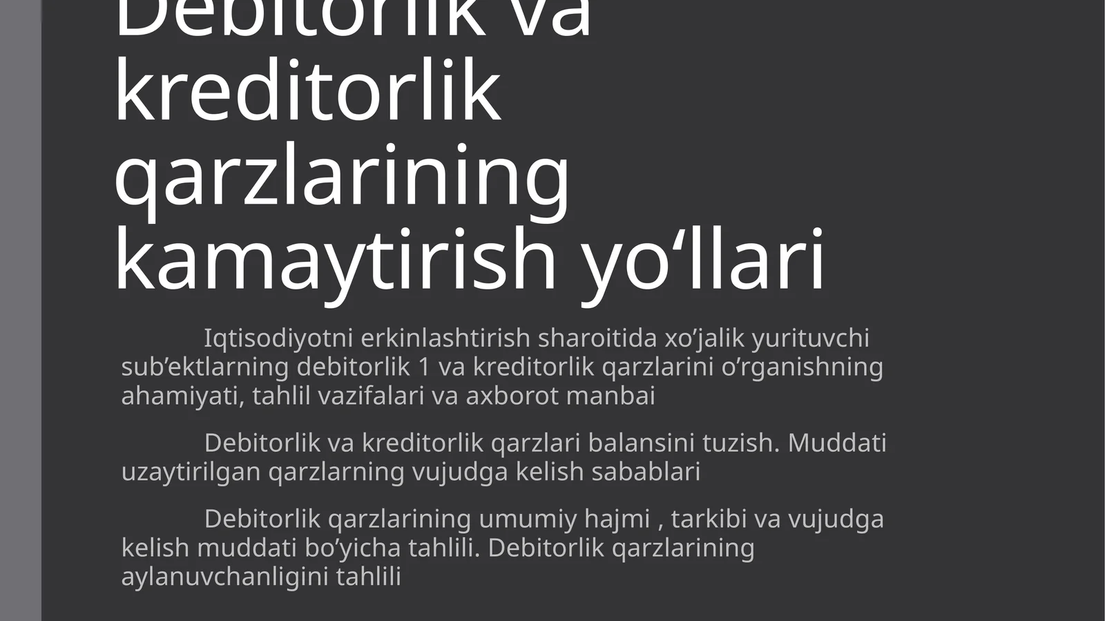 Debitorlik va kreditorlik qarzlarining kamaytirish yoʻllari