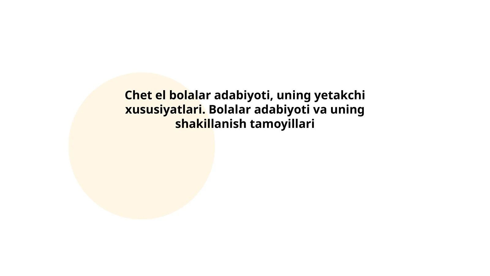 Chet el bolalar adabiyoti, uning yetakchi xususiyatlari. Bolalar ...