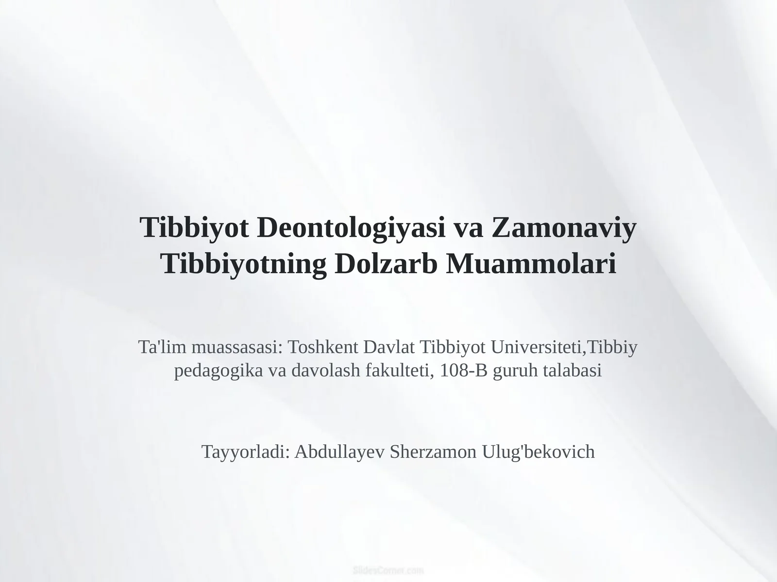 Tibbiyot Deontologiyasi va Zamonaviy Tibbiyotning Dolzarb Muammolari