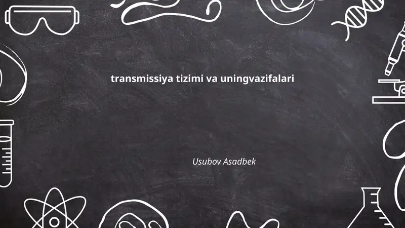Transmissiya tizimi va uningvazifalari