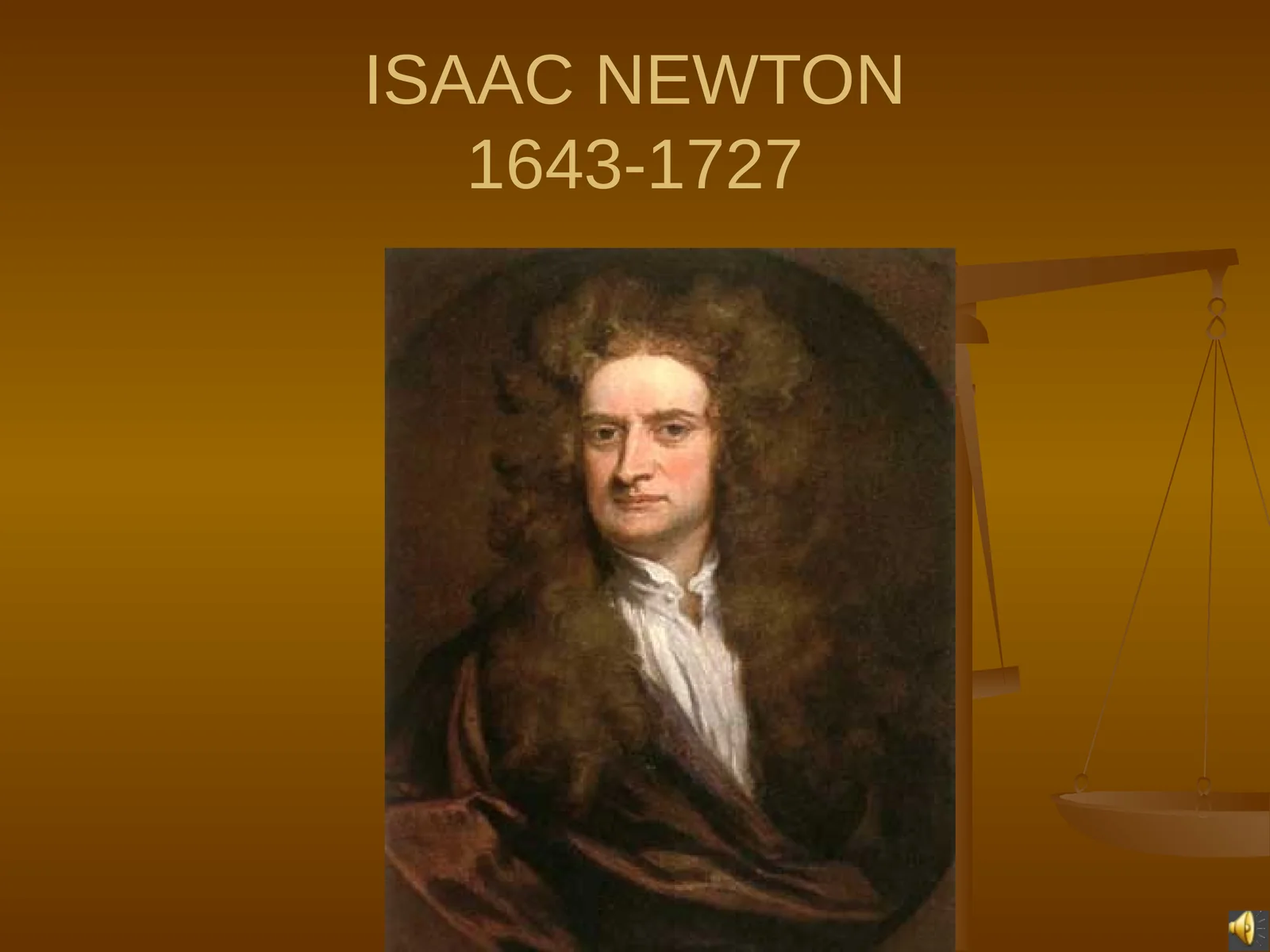 ISAAC NEWTON