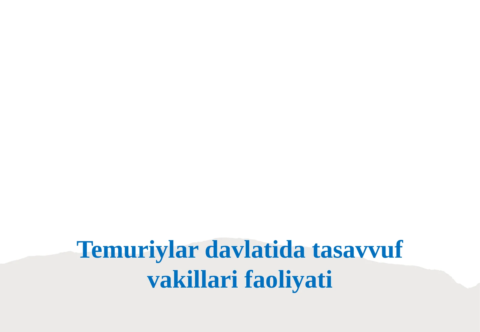 Temuriylar davlatida tasavvuf vakillari faoliyati