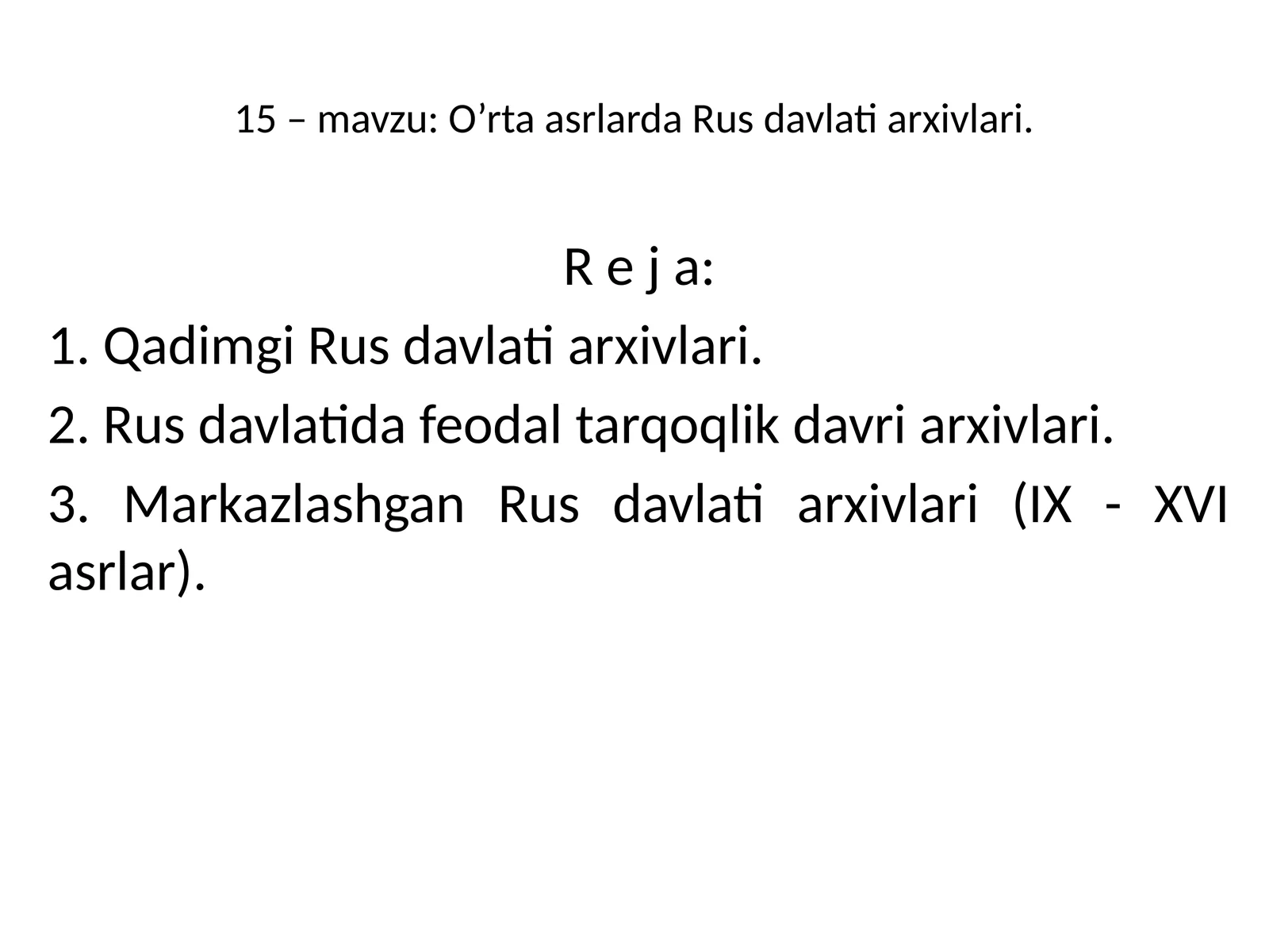O’rta asrlarda Rus davlati arxivlari