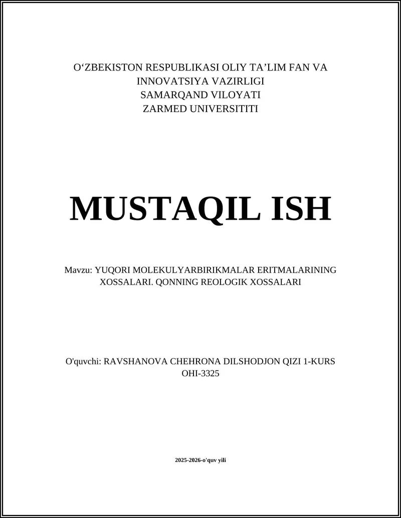 Mavzu: YUQORI MOLEKULYARBIRIKMALAR ERITMALARINING XOSSALARI. QONNING REOLOGIK XOSSALARI