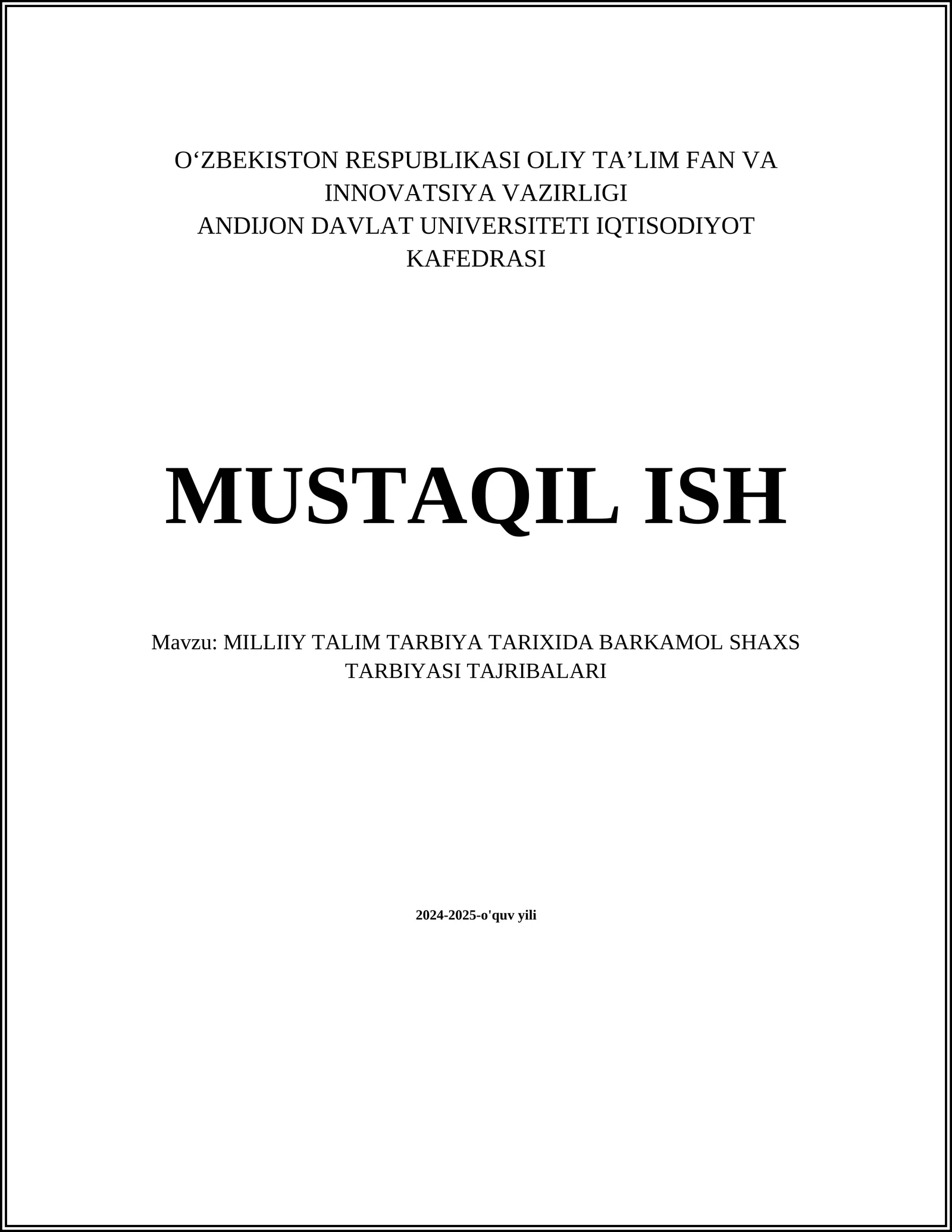 MILLIIY TALIM TARBIYA TARIXIDA BARKAMOL SHAXS TARBIYASI TAJRIBALARI