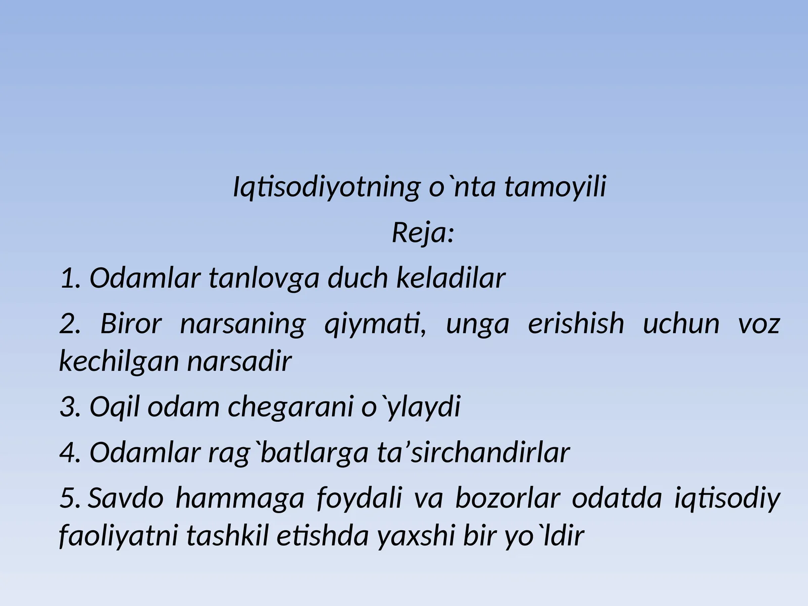 Iqtisodiyotning o`nta tamoyili