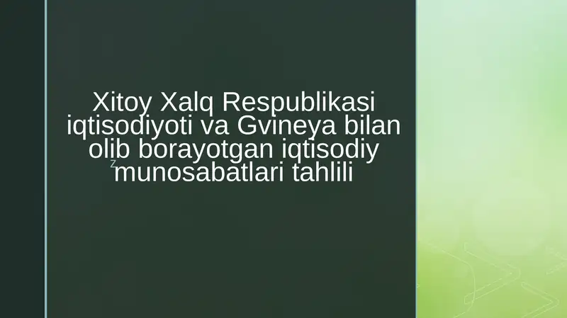 Gvineya bilan Olib borayotgan Xitoyning iqtisodiy munosabatlari