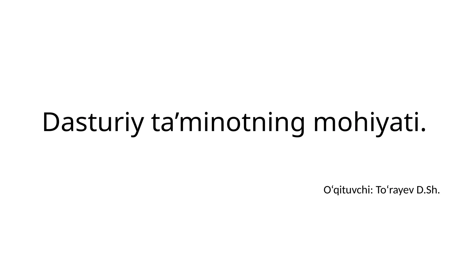 Dasturiy ta’minotning mohiyati