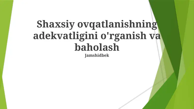 Oziqlanishning adekvatligini o'rganish va baholash