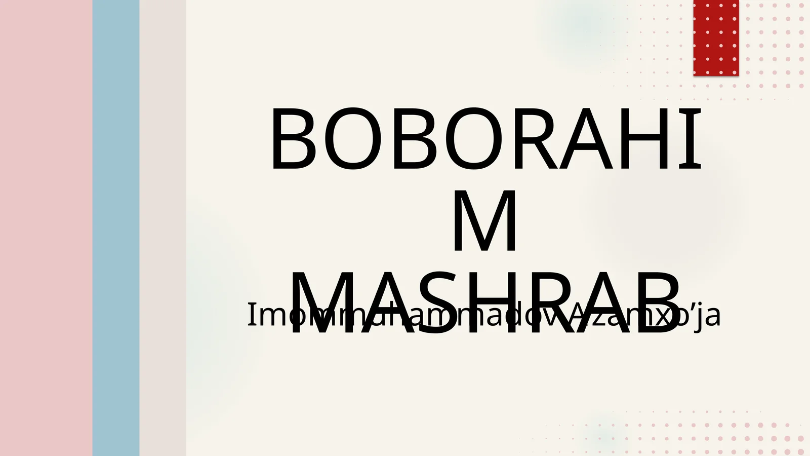 BOBORAHIM MASHRAB