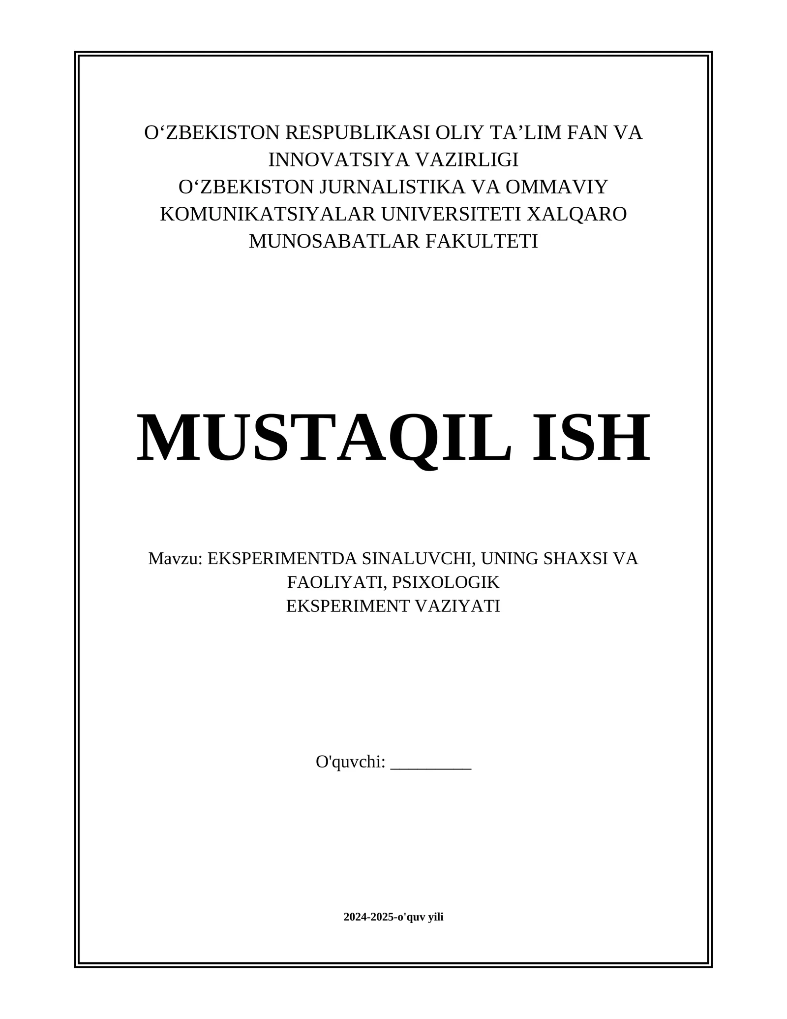 EKSPERIMENTDA SINALUVCHI, UNING SHAXSI VA FAOLIYATI, PSIXOLOGIK EKSPERIMENT VAZIYATI