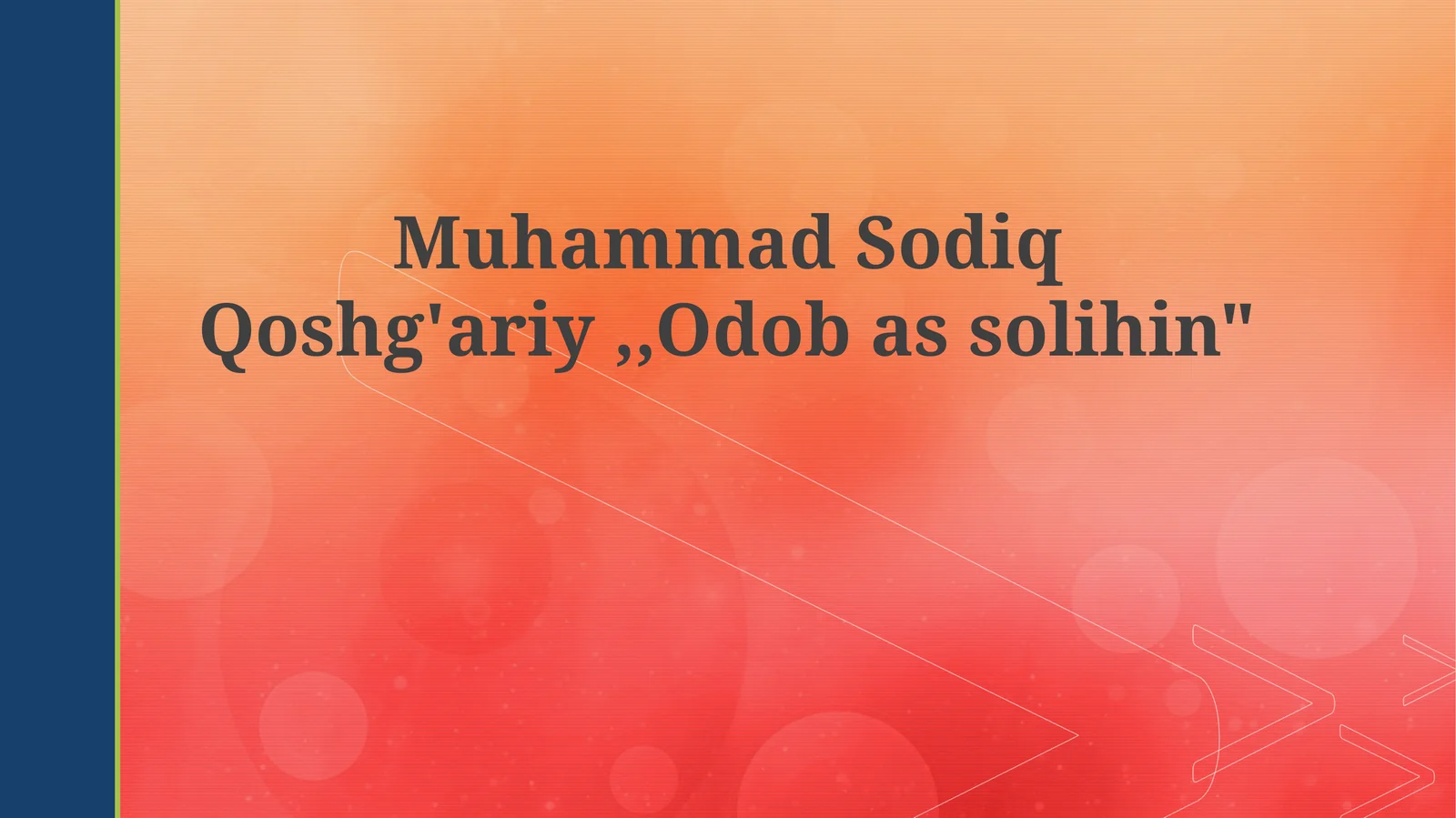 Muhammad Sodiq Qoshg'ariy va "Adab as-Salihin"ga Kirish