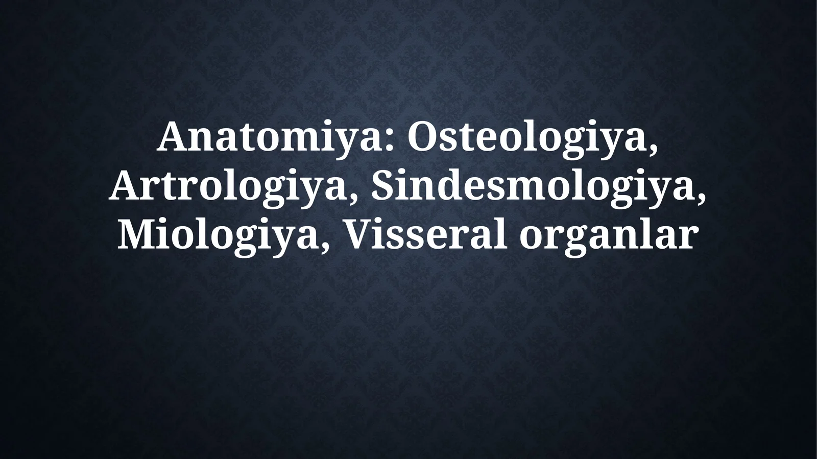Suyaklar anatomiyasi (Osteologiya)