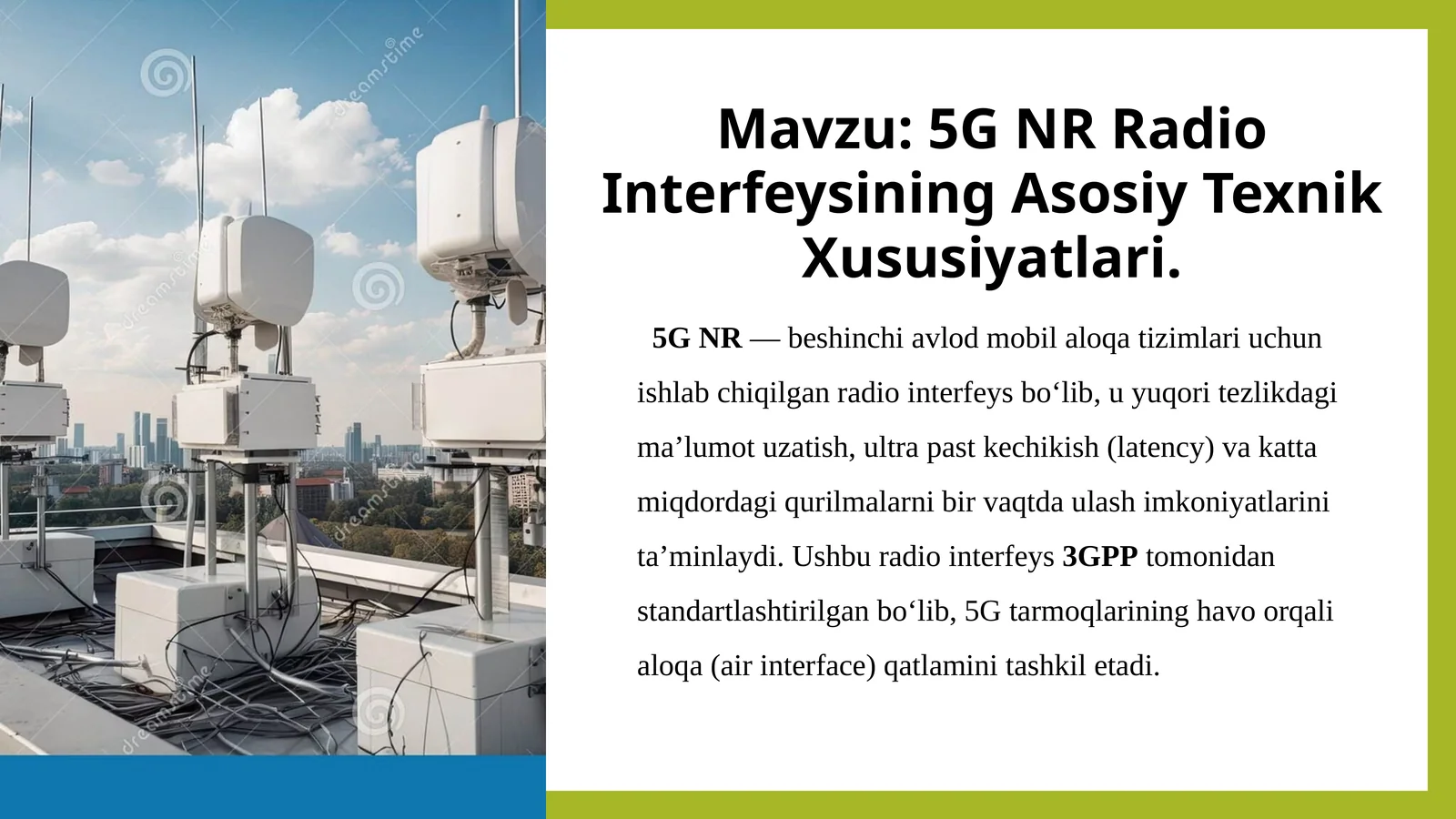 5G NR Radio interfeysining asosiy texnik xususiyatlari.