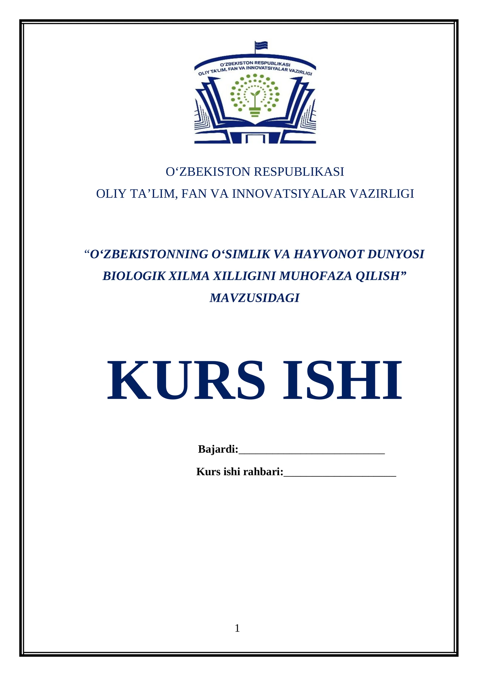 O‘ZBEKISTONNING O‘SIMLIK VA HAYVONOT DUNYOSI BIOLOGIK XILMA XILLIGINI MUHOFAZA QILISH