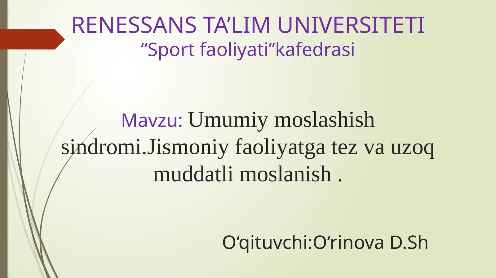 Umumiymoslashishsindromi.Jismoniyfaoliyatgatezvauzoqmuddatlimoslanish