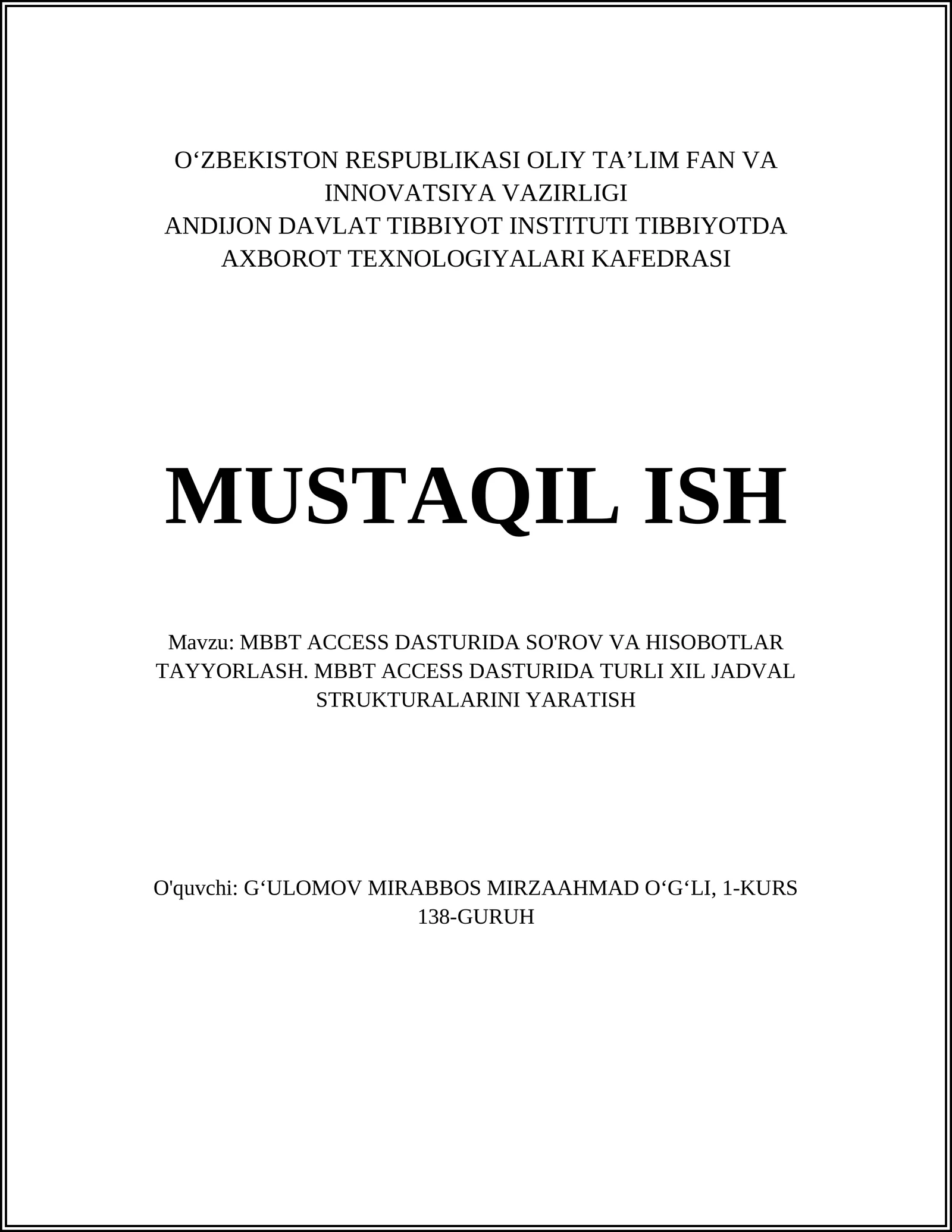 MBBT ACCESS DASTURIDA SO'ROV VA HISOBOTLAR TAYYORLASH