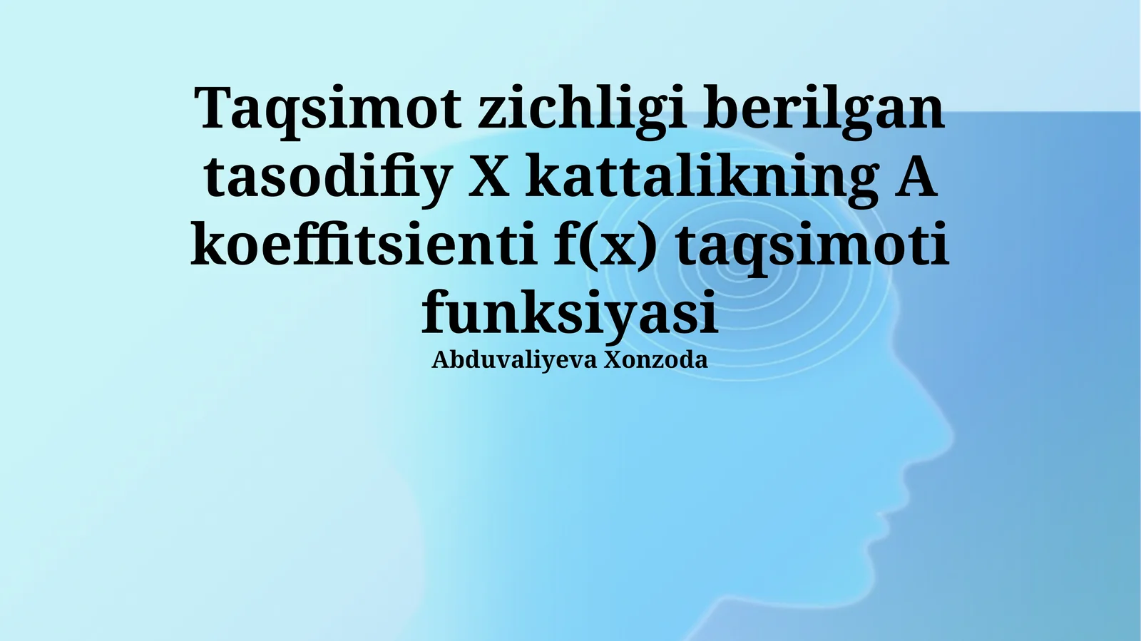 Taqsimot zichligi berilgan tasodifiy X kattalikning A koeffitsienti f(x) taqsimoti funksiyasi