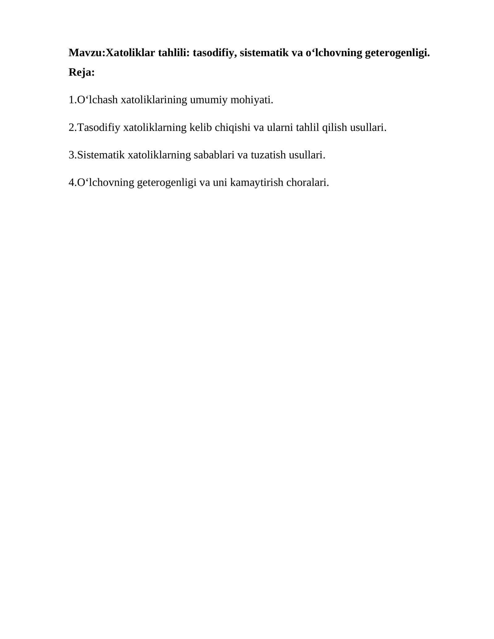 Xatoliklar tahlili: tasodifiy, sistematik va o‘lchovning geterogenligi