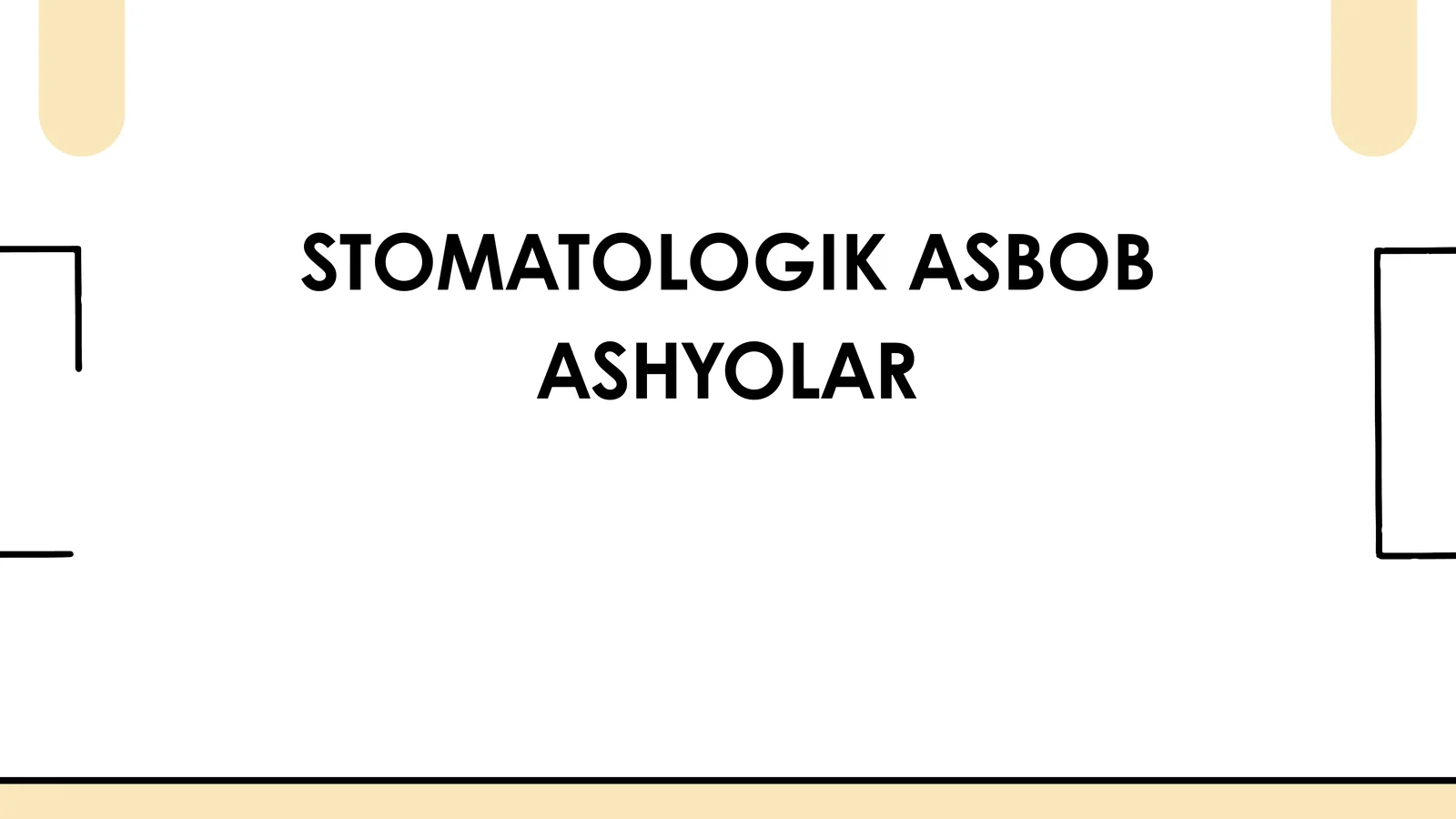 Stomatologik asbob ashyolar