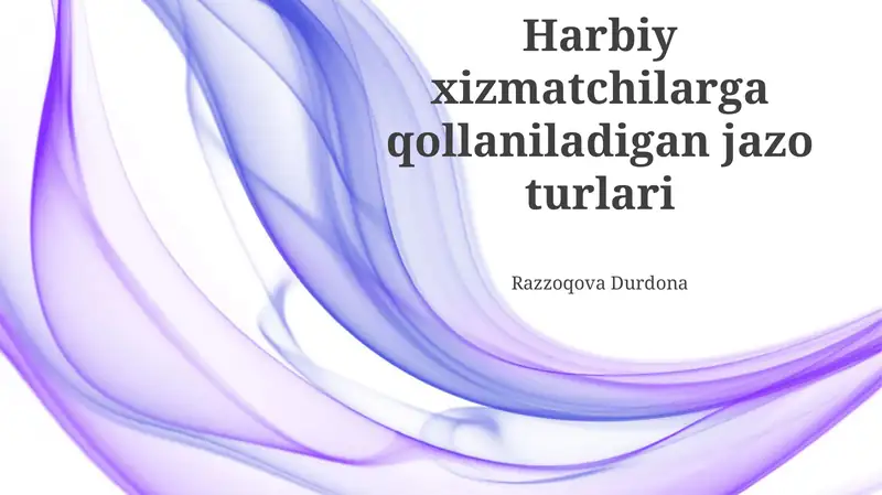 Harbiy xizmatchilarga qollaniladigan jazo turlari