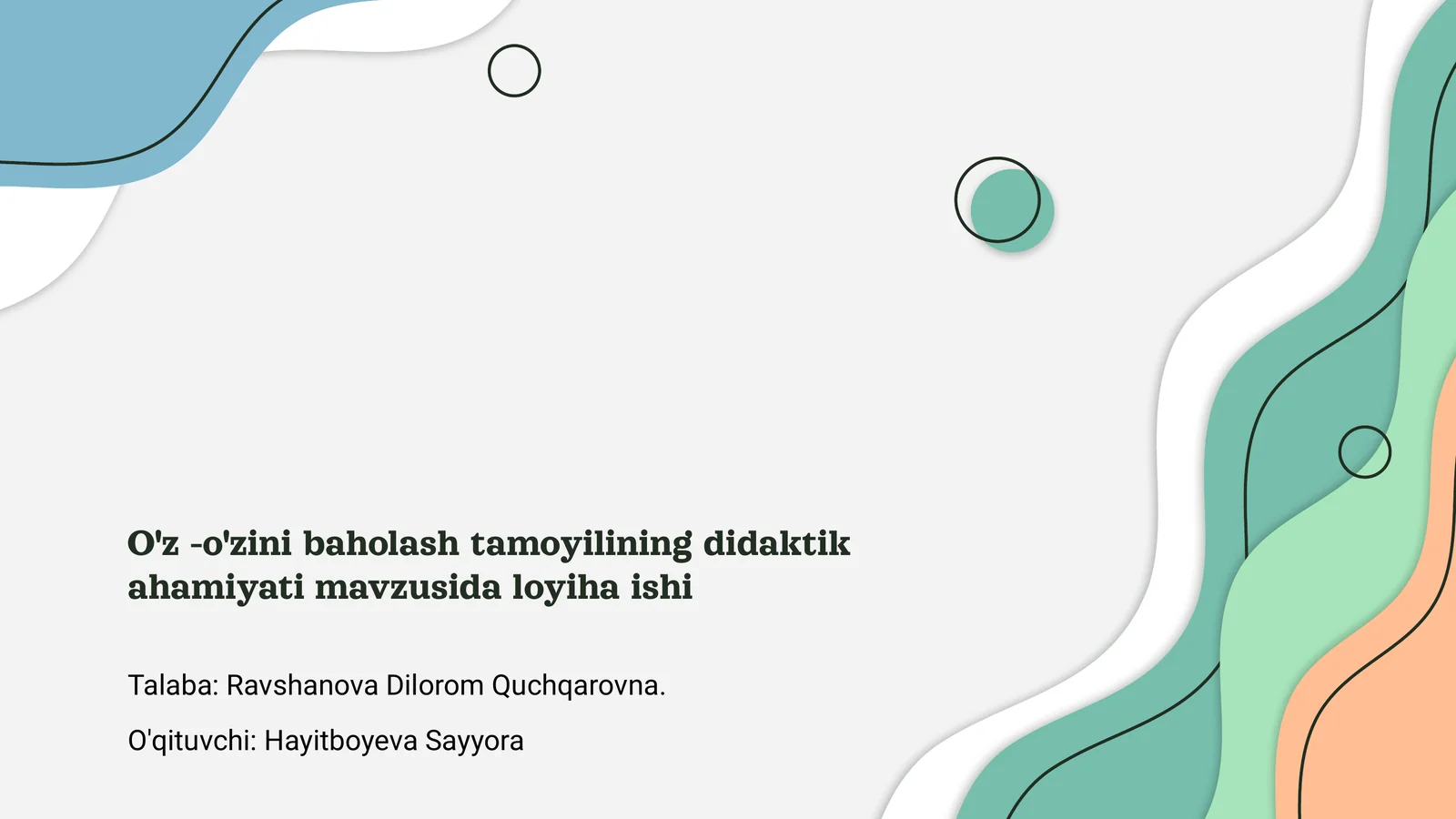 O'z -o'zini baholash tamoyilining didaktik ahamiyati mavzusida loyiha ishi