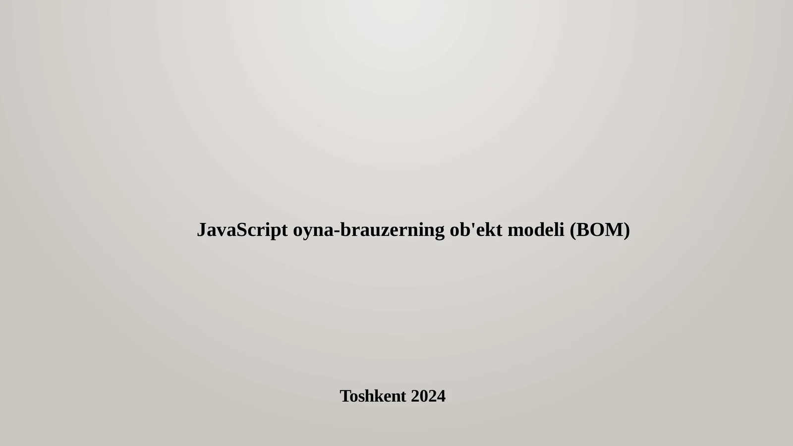 JavaScriptoyna-brauzerningob'ektmodeli(BOM)