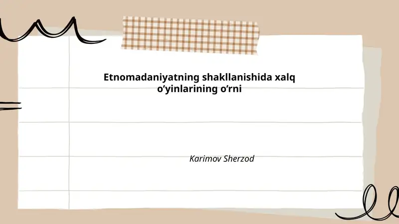 Xalq o’yinlarining etnomadaniyatning shakllanishida o’rni