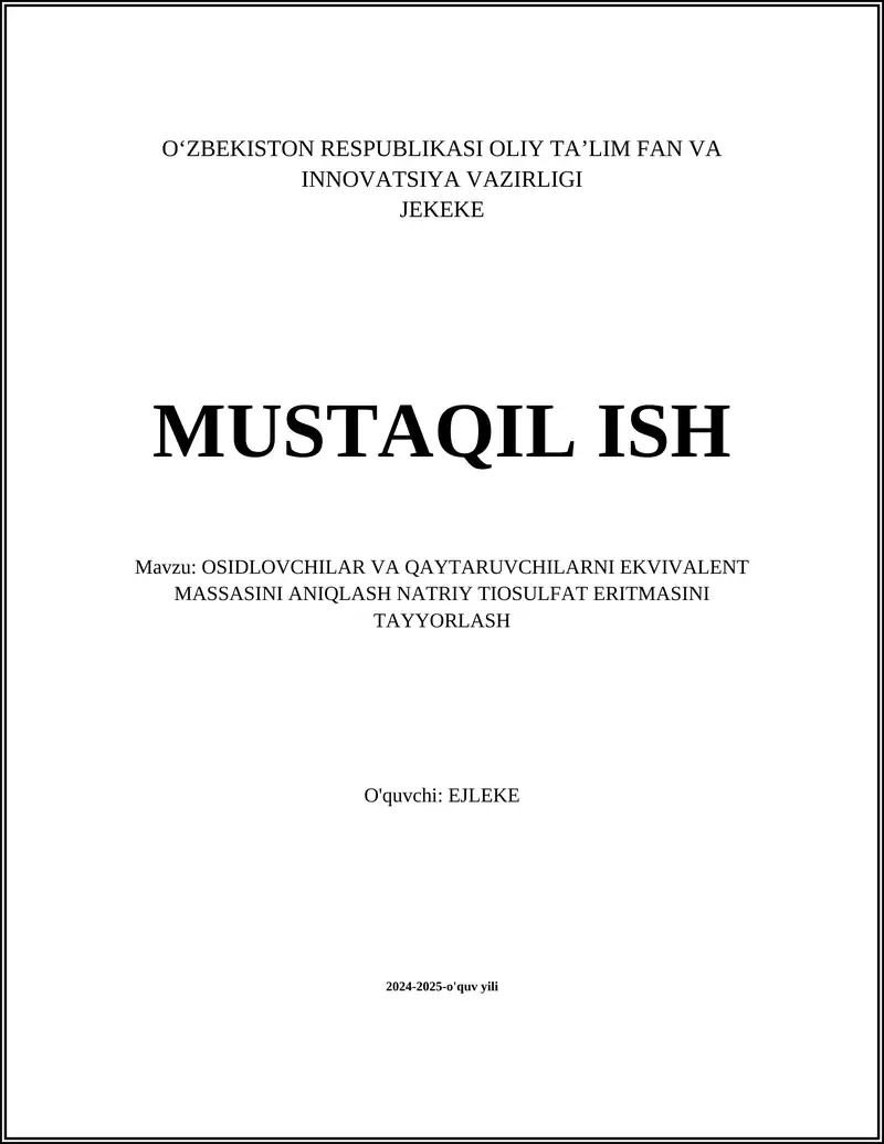 OSIDLOVCHILAR VA QAYTARUVCHILARNI EKVIVALENT MASSASINI ANIQLASH NATRIY TIOSULFAT ERITMASINI TAYYORLASH