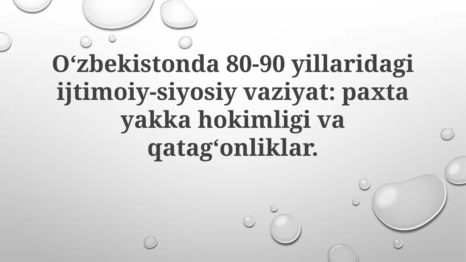 O‘zbekistonda 80-90 yillaridagi ijtimoiy-siyosiy vaziyat: paxta yakkahokimligi va qatag‘onliklar