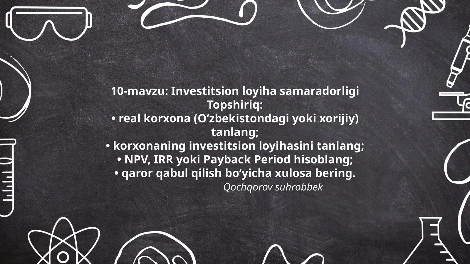 10-mavzu: Investitsion loyiha samaradorligi