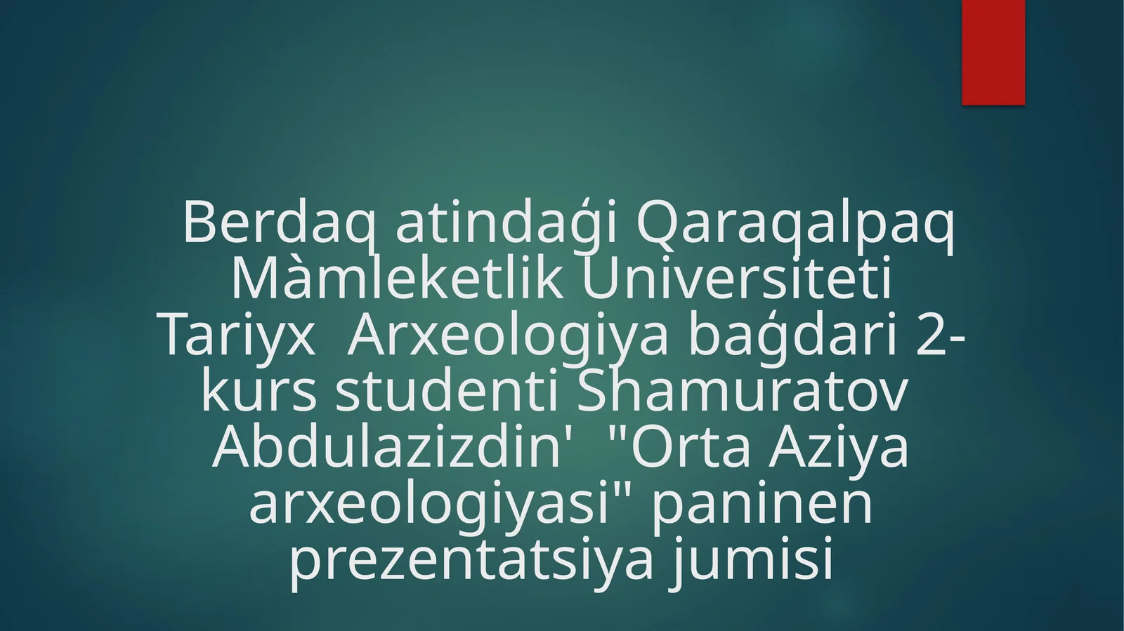 Orta Aziya arxeologiyasi prezentatsiyasi