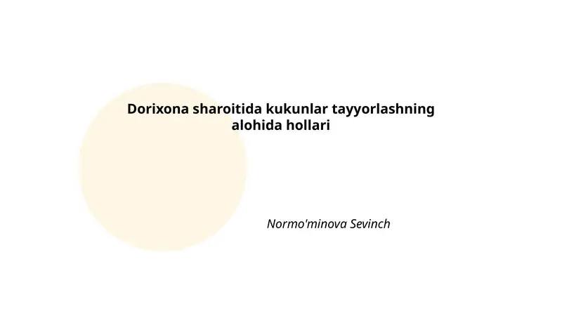 Kukunlar tayyorlashning alohida hollari