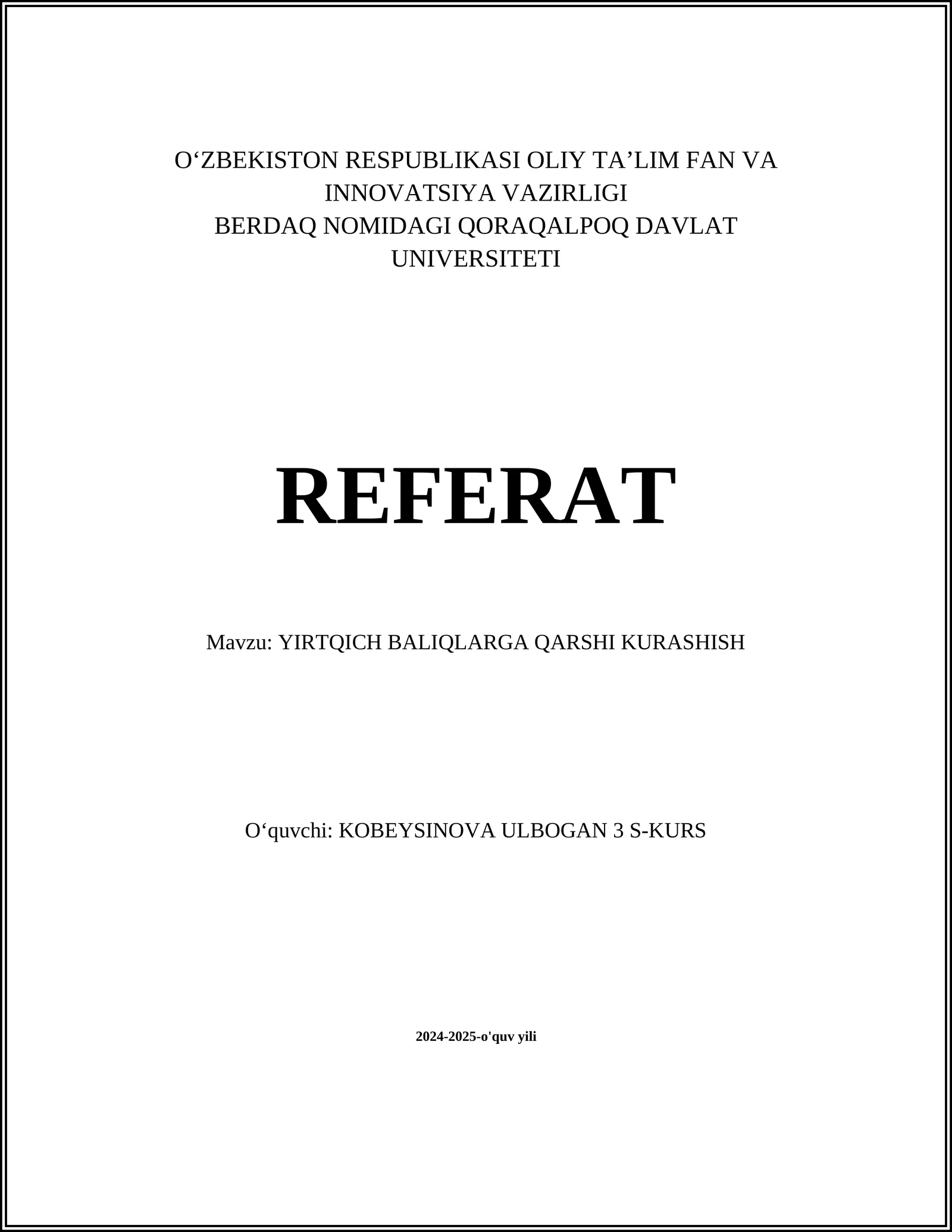 YIRTQICH BALIQLARGA QARSHI KURASHISH