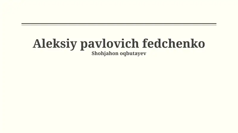 Aleksandr Pavlovich Fedchenkoning O'zbekistondagi ilmiy faoliyati