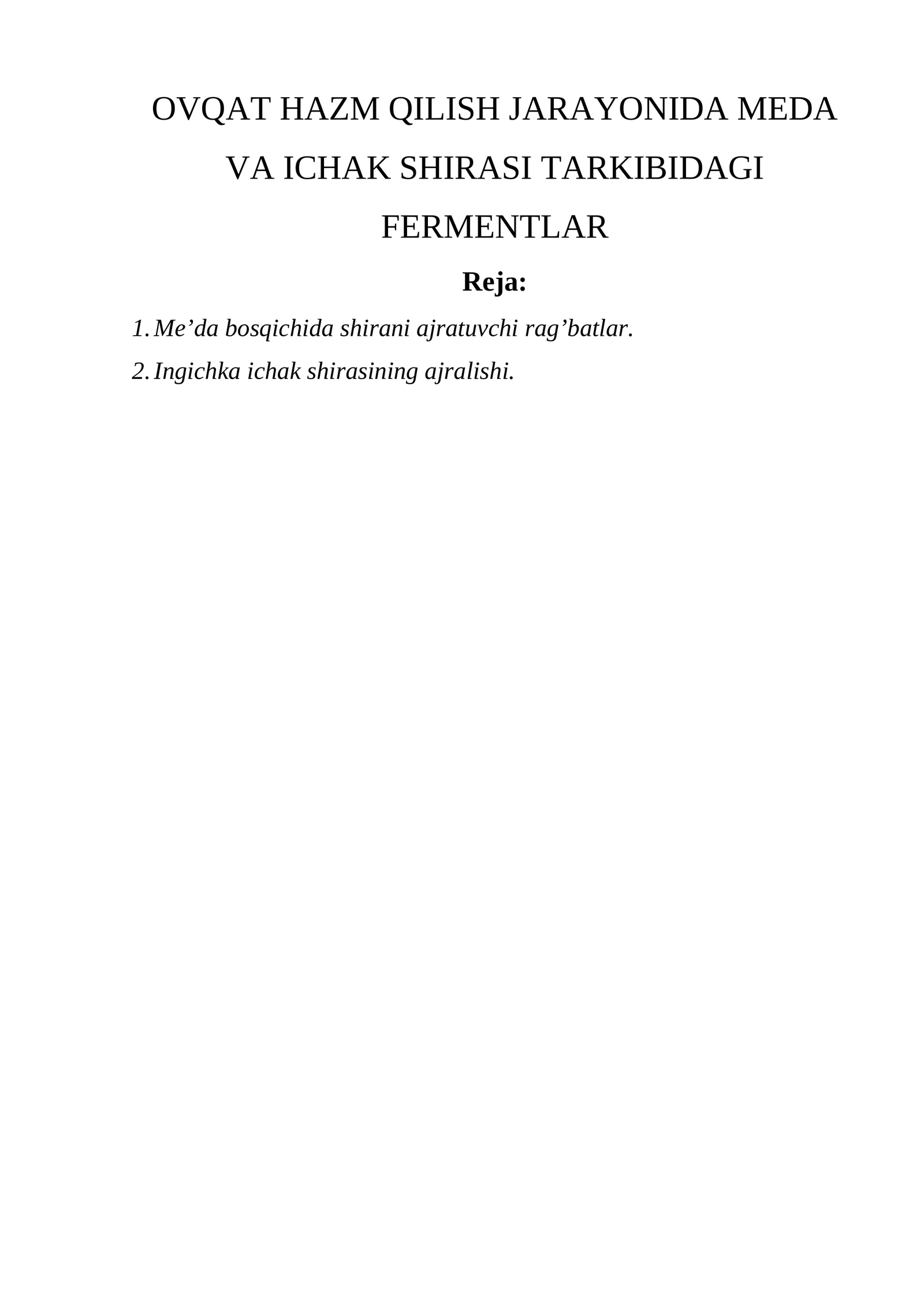 OVQAT HAZM QILISH JARAYONIDA MEDA VA ICHAK SHIRASI TARKIBIDAGI FERMENTLAR