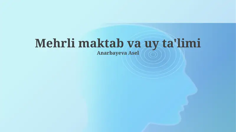 Mehrli maktab va uy ta'limi