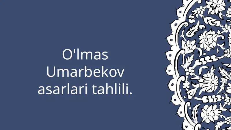 O'lmas Umarbekov asarlari tahlili